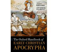 Oxford Handbook of Early Christian Apocrypha – OHBK PAPER (Oxford Handbooks)