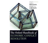 The Oxford Handbook of Economic Conflict Resolution (Oxford Handbooks)