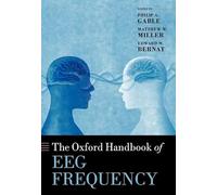 The Oxford Handbook of EEG Frequency (Oxford Library of Psychology)