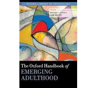 The Oxford Handbook of Emerging Adulthood