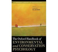 The Oxford Handbook of Environmental and Conservation Psychology