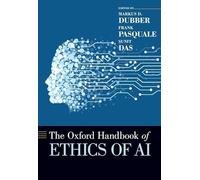 The Oxford Handbook of Ethics of AI (Oxford Handbooks)
