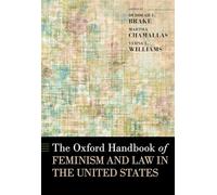 The Oxford Handbook of Feminism and Law in the United States (OXFORD HANDBOOKS SERIES)