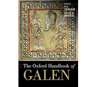 The Oxford Handbook of Galen (Oxford Handbooks)