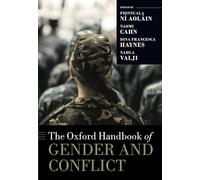 The Oxford Handbook of Gender and Conflict (OXFORD HANDBOOKS SERIES)