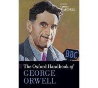 The Oxford Handbook of George Orwell