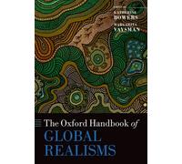 The Oxford Handbook of Global Realisms