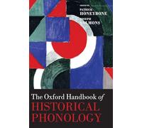 The Oxford Handbook of Historical Phonology (Oxford Handbooks) – Oxford University Press
