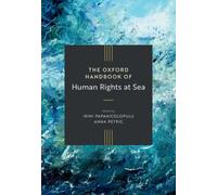 The Oxford Handbook of Human Rights at Sea