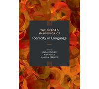 The Oxford Handbook of Iconicity in Language