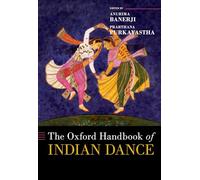 The Oxford Handbook of Indian Dance