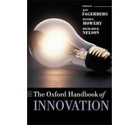 The Oxford Handbook of Innovation (Oxford Handbooks)