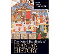 The Oxford Handbook of Iranian History, Daryaee, Touraj 9780199390427 New<-
