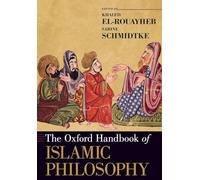 The Oxford Handbook of Islamic Philosophy – Oxford University Press