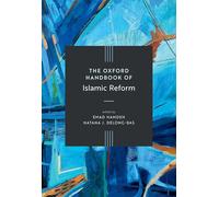 The Oxford Handbook of Islamic Reform