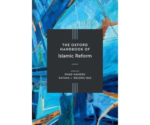The Oxford Handbook of Islamic Reform