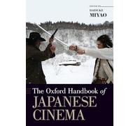 The Oxford Handbook of Japanese Cinema (Oxford Handbooks)
