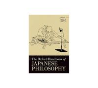The Oxford Handbook of Japanese Philosophy