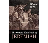 The Oxford Handbook of Jeremiah (Oxford Handbooks)