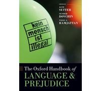 The Oxford Handbook of Language and Prejudice