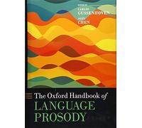 The Oxford Handbook of Language Prosody (Oxford Handbooks)
