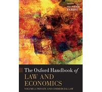 The Oxford Handbook of Law and Economics: Volume 2: Private and Commercial Law (Oxford Handbooks)