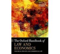 The Oxford Handbook of Law and Economics: Volume 2: Private and Commercial Law (Oxford Handbooks)