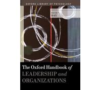 The Oxford Handbook of Leadership and Organizations – Oxford Library of Psychology