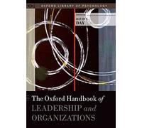 [(The Oxford Handbook of Leadership and Organizations)] [Edited by David Day] published on (June, 2014)