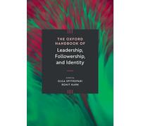 The Oxford Handbook of Leadership, Followership, and Identity (Oxford Handbooks)