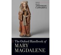 The Oxford Handbook Of Mary Magdalene
