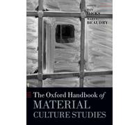 The Oxford Handbook of Material Culture Studies