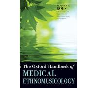 The Oxford Handbook of Medical Ethnomusicology