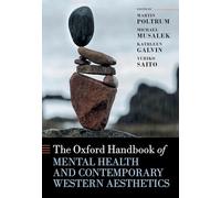 The Oxford Handbook of Mental Health and Contemporary Western Aesthetics
