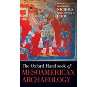 The Oxford Handbook of Mesoamerican Archaeology (Oxford Handbooks)