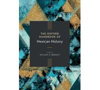The Oxford Handbook of Mexican History