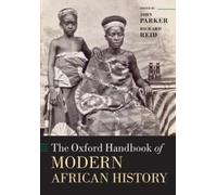 OXF HANDB MODERN AFRICAN HISTORY OHBK P Oxford Handbooks