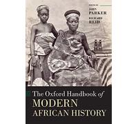 The Oxford Handbook of Modern African History (. Parker, Reid<|