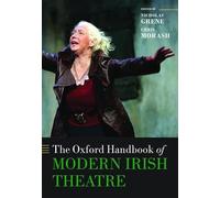 The Oxford Handbook of Modern Irish Theatre (Oxford Handbooks)
