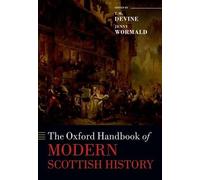 The Oxford Handbook of Modern Scottish History by T. M. Devin... - 9780198713630