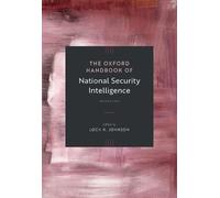 The Oxford Handbook of National Security Intelligence