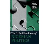 The Oxford Handbook of Nigerian Politics (Oxford Handbooks)