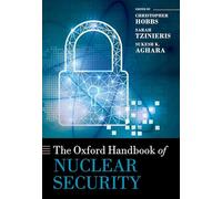 The Oxford Handbook of Nuclear Security – Oxford University Press