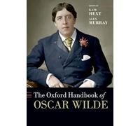 The Oxford Handbook of Oscar Wilde