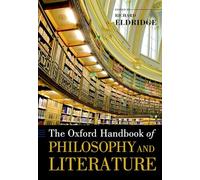 The Oxford Handbook of Philosophy and Literature (Oxford Handbooks). Eldridge<|