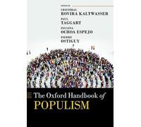 The Oxford Handbook of Populism (Oxford Handbooks)