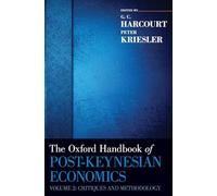 The Oxford Handbook of Post-Keynesian Economics, Volume 2: Critiques and Methodology (Oxford Handbooks)
