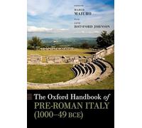 The Oxford Handbook of Pre-Roman Italy (1000--49 BCE) (Oxford Handbooks)