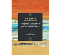 The Oxford Handbook of Program Evaluation in the Global South (Oxford Handbooks)