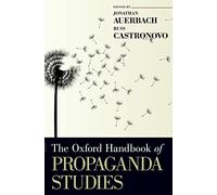 The Oxford Handbook of Propaganda Studies